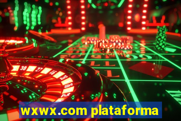 wxwx.com plataforma